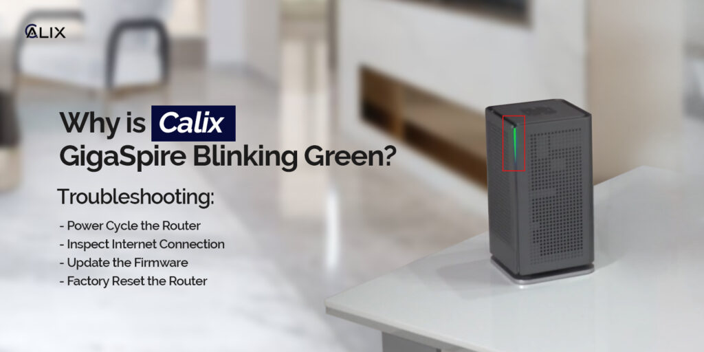 Calix GigaSpire Blinking Green